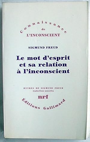 Image du vendeur pour Le mot d'esprit et sa relation  l'inconscient (titre original : 'Der Witz und seine Beziehung zum Unbewussten', 1950) mis en vente par Le Rayon populaire