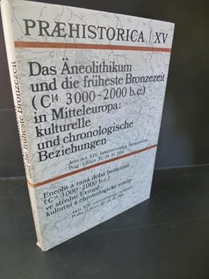 Das Äneolithikum und die früheste Bronzezeit (C14 3000-2000 b.c.) in Mitteleuropa: kulturelle und...