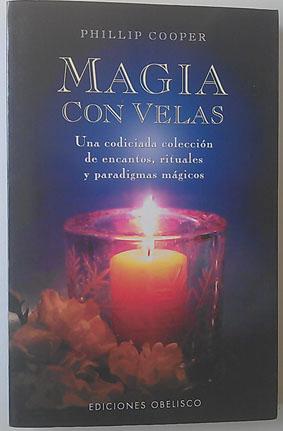 Bild des Verkufers fr Magia con velas: una codiciada coleccin de encantos, rituales y paradigmas mgicos zum Verkauf von Librera Salvalibros Express