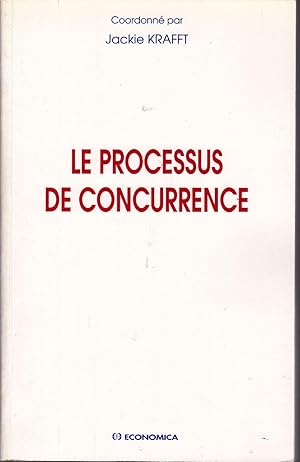 Le processus de concurrence.