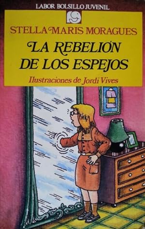 Imagen del vendedor de LA REBELION DE LOS ESPEJOS. a la venta por Libreria Lopez de Araujo