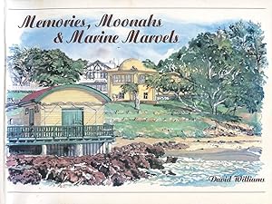 Memories, moonahs & marine marvels.