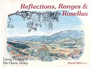 Reflections, ranges & rosellas : living history in the Ovens Valley.