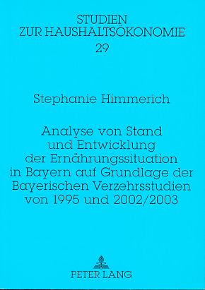 Analyse von Stand und Entwicklung der Ernährungssituation in Bayern auf Grundlage der bayerischen...