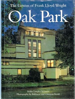 Seller image for Oak Park The Genius of Frank Lloyd Wright for sale by Round Table Books, LLC