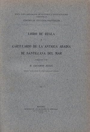 Imagen del vendedor de LIBRO DE REGLA O CARTULARIO DE LA ANTIGUA ABADA DE SANTILLANA DEL MAR a la venta por Librera Torren de Rueda