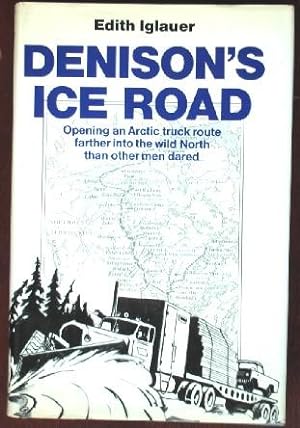Imagen del vendedor de Denison's Ice Road a la venta por Canford Book Corral