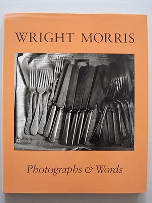 Wright Morris - Photographs & Words