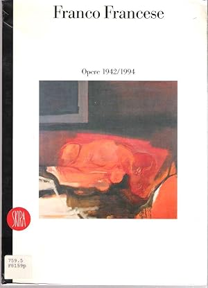 Seller image for Franco Francese : Opere, 1942-1994 for sale by Mike's Library LLC