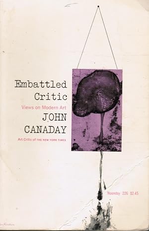 Seller image for Embattled Critic: Views on Modern Art for sale by Bookshop Baltimore