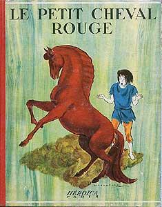 Immagine del venditore per Le petit cheval rouge venduto da Abraxas-libris