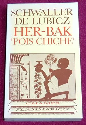 Seller image for HER-BAK "POIS CHICHE" - Visage vivant de l'ancienne gypte for sale by LE BOUQUINISTE