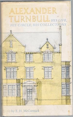 Alexander Turnbull: His Life, His Circle, His Collections.