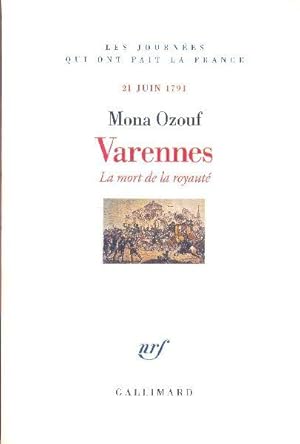 Seller image for Varennes. La mort de la royaut. 21 juin 1791. for sale by Librairie  la bonne occasion