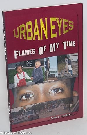 Urban eyes: flames of my time