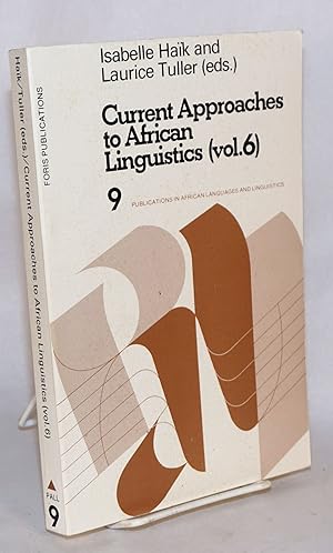 Immagine del venditore per Current Approaches to African Linguistics (vol. 6) venduto da Bolerium Books Inc.