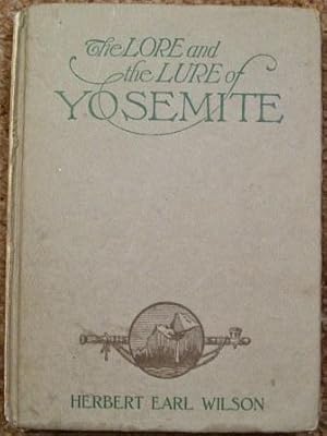 Imagen del vendedor de The Lore and the Lure of Yosemite a la venta por Wordbank Books