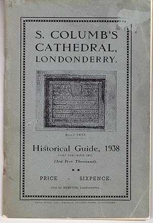 S. Columb's Cathedral, Londonderry: Historical Guide, 1938