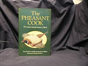 Bild des Verkufers fr The Pheasent Cook 97 Ways to Present a Bird zum Verkauf von powellbooks Somerset UK.