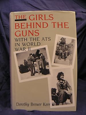 Imagen del vendedor de The Girls Behind the Guns a la venta por powellbooks Somerset UK.