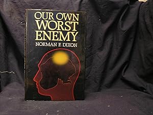 Bild des Verkufers fr Our Own Worst Enemy zum Verkauf von powellbooks Somerset UK.