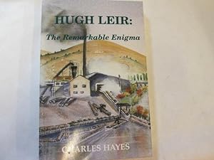 Seller image for Hugh Leir:The Remarkable Enigma for sale by Goldstone Rare Books