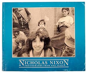 Seller image for Nicholas Nixon: Photographs From One Year for sale by Jeff Hirsch Books, ABAA
