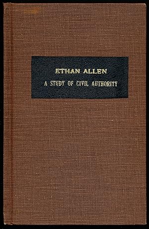 Bild des Verkufers fr ETHAN ALLEN, A STUDY OF CIVIC AUTHORITY zum Verkauf von Alkahest Books