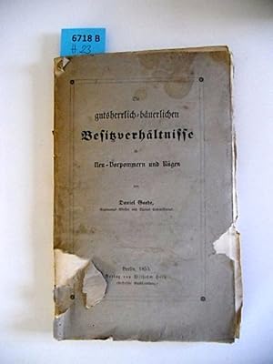 Imagen del vendedor de Die gutsherrlich-buerlichen Besitzverhltnisse in Neu-Vorpommern und Rgen. a la venta por Augusta-Antiquariat GbR