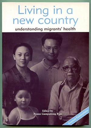 Image du vendeur pour Living in a New Country : Understanding Migrants' Health. mis en vente par Lost and Found Books