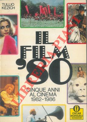 Bild des Verkufers fr Il filmottanta. Cinque anni al cinema. 1982 - 1986. zum Verkauf von Libreria Piani
