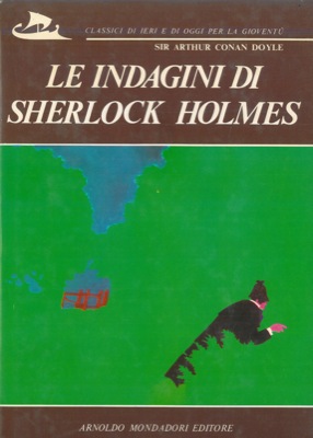 Le indagini di Sherlock Holmes.
