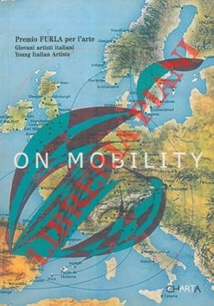 Imagen del vendedor de On mobility. Giovani artisti italiani. a la venta por Libreria Piani