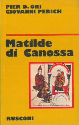 Bild des Verkufers fr Matilde di Canossa. zum Verkauf von Libreria Piani