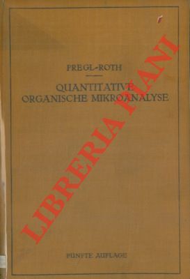 Quantitative Organische Mikroanalyse.