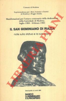 Bild des Verkufers fr Il San Geminiano di Piazza. Note sulla statua e la sua copia. zum Verkauf von Libreria Piani