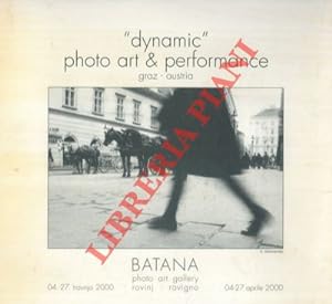  Dynamic  photo art & performance. Graz - Austria. 04 - 27 aprile 2000.