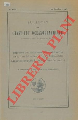 Seller image for Influence des variations de salinit sur la teneur en hmaties de deux Tlostens ( Anguilla anguilla L. et Cyprinus Carpio L. ) . for sale by Libreria Piani