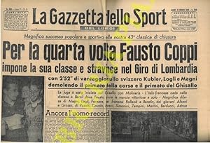 Per la quarta volta Fausto Coppi impone la sua classe e stravince nel Giro di Lombardia con 2'52"...