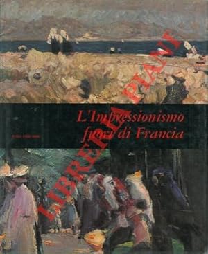 Bild des Verkufers fr L'Impressionismo fuori di Francia. zum Verkauf von Libreria Piani