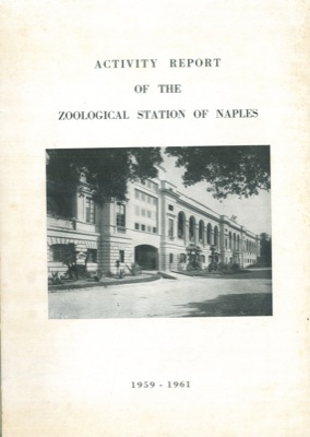 Activity Report of the Zoological Station of Naples - Rapport d'Activitè de la Station Zoologique...