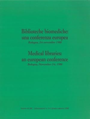 Biblioteche biomediche : una conferenza europea. Bologna, 2 - 6 novembre 1988.