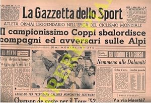 Il campionissimo Coppi sbalordisce compagni ed avversari sulle Alpi. Una definizione? Ineguagliab...