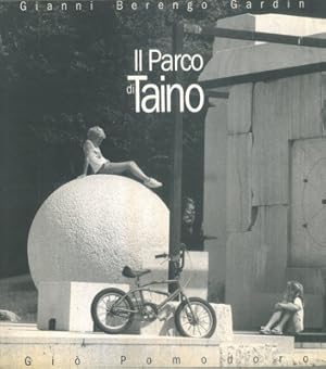 Il Parco di Taino. Giò Pomodoro.