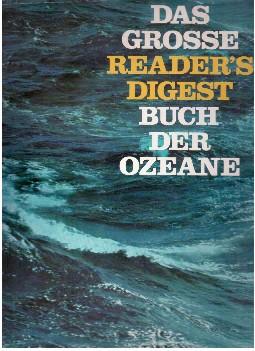 Das große Reader?s Digest Buch der Ozeane.