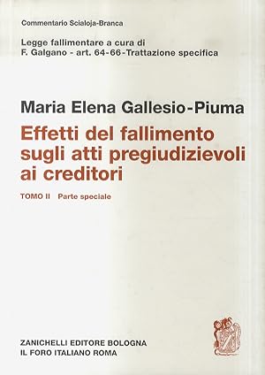 Effetti del fallimento sugli atti pregiudizievoli ai creditori. Artt. 64-67 Legge fallimentare. P...