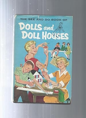 Seller image for DOLLS and DOLL HOUSES the see and do book of for sale by ODDS & ENDS BOOKS