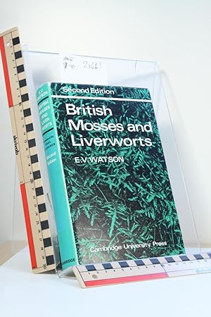 Seller image for British Mosses and Liverworts: An Introductory Work, with Full Descriptions and Figures of over 200 Species, and Keys for the Identification of All except the Very Rare Species for sale by Thulin&Ohlson AntiqBookseller Since 1918