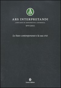 Immagine del venditore per Ars interpretandi. Vol. 16: Lo Stato contemporaneo e la sua crisi venduto da Libro Co. Italia Srl