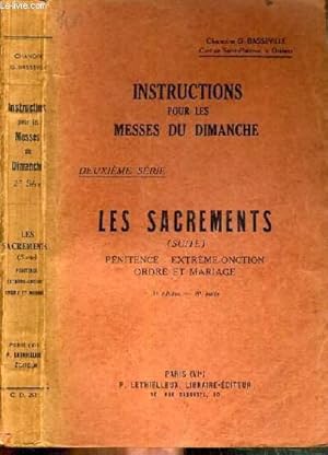 Seller image for INSTRUCTIONS POUR LES MESSES DU DIMANCHE - LES SACREMENTS PENITENCE - EXTREME-ONCTION - ORDRE ET MARIAGE / 2me SERIE. for sale by Le-Livre